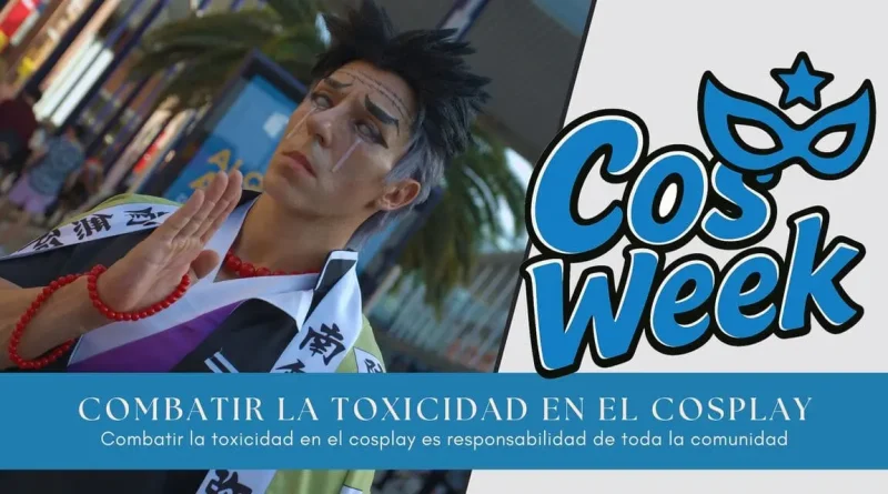 Combatir la toxicidad en el cosplay