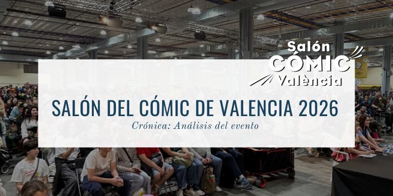 Salón del Cómic de Valencia 2026
