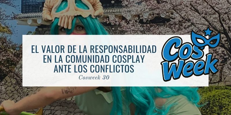 responsabilidad en la comunidad cosplay