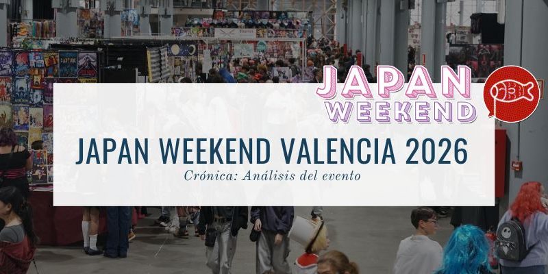 JAPAN WEEKEND VALENCIA 2026