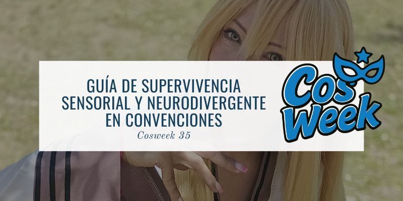 autismo y neurodivergencia en el cosplay