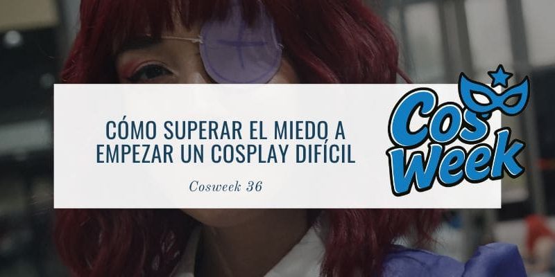 empezar un cosplay difícil