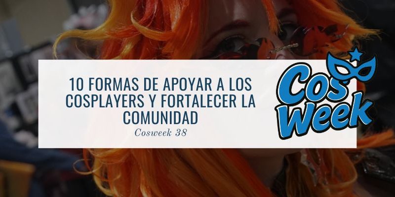 apoyar a los cosplayers